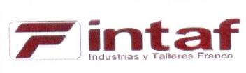 F INTAF INDUSTRIAS Y TALLERES FRANCO