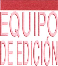 EQUIPO DE EDICION