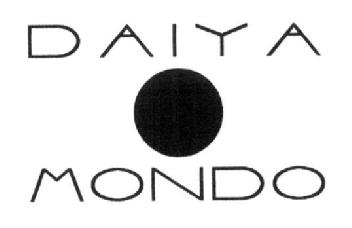 DAIYA MONDO