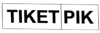 TIKET PIK