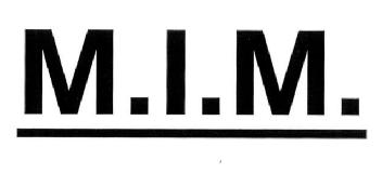 M.I.M