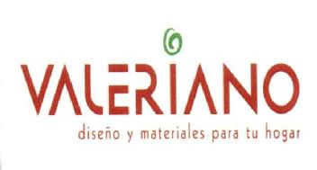 VALERIANO DISEÑO Y MATERIALES PARA TU HOGAR