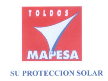 TOLDOS MAPESA SU PROTECCION SOLAR