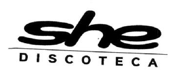 SHE DISCOTECA