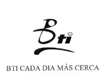 BTI BTI CADA DIA MAS CERCA