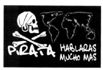 PIRATA HABLARAS MUCHO MAS