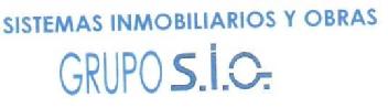 SISTEMAS INMOBILIARIOS Y OBRAS GRUPO S.I.O