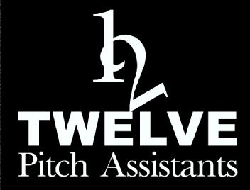12 TWELVE PITCH ASSISTANTS