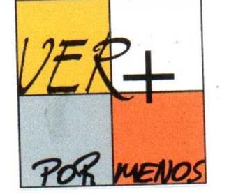 VER + POR MENOS