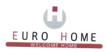 H EURO HOME WELCOME HOME