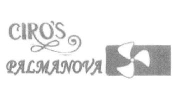 CIRO'S PALMANOVA