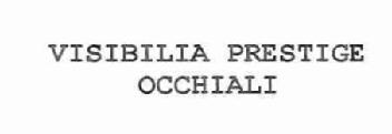 VISIBILIA PRESTIGE OCCHIALI