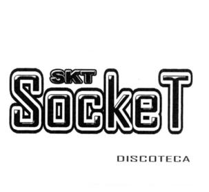 SKT SOCKET DISCOTECA
