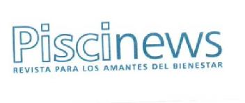 PISCINEWS REVISTA PARA LOS AMANTES DEL BIENESTAR