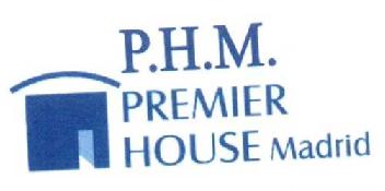 P.H.M. PREMIER HOUSE MADRID