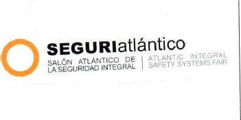 SEGURIATLANTICO SALON ATLANTICO DE LA SEGURIDAD INTEGRAL ATLANTIC INTEGRAL SAFETY SYSTEMS FAIR