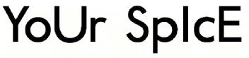 YOUR SPICE