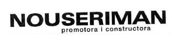 NOUSERIMAN PROMOTORA I CONSTRUCTORA