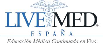 LIVEMED ESPAÑA EDUCACION MEDICA CONTINUADA EN VIVO