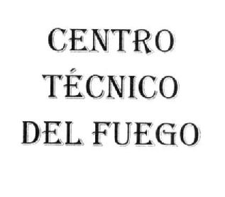 CENTRO TECNICO DEL FUEGO
