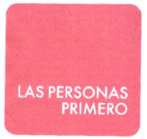 LAS PERSONAS PRIMERO
