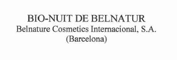 BIO-NUIT DE BELNATUR BELNATURE COSMETICS INTERNACIONAL, S.A. BARCELONA