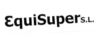 EQUISUPER S.L