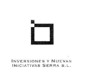 INVERSIONES Y NUEVAS INICIATIVAS SERRA, S.L