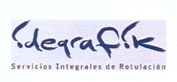 IDEGRAFIK SERVICIOS INTEGRALES DE ROTULACION