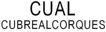 CUAL CUBREALCORQUES
