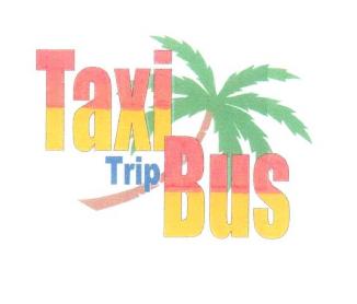TAXI TRIP BUS
