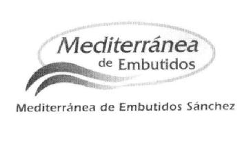 MEDITERRANEA DE EMBUTIDOS MEDITERRANEA DE EMBUTIDOS SANCHEZ