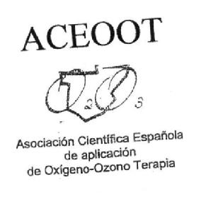 ACEOOT ASOCIACION CIENTIFICA ESPAÑOLA DE APLICACION DE OXIGENO-OZONO TERAPIA