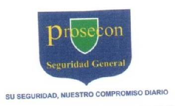 PROSECON SEGURIDAD GENERAL SU SEGURIDAD, NUESTRO COMPROMISO DIARIO