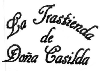 LA TRASTIENDA DE DOÑA CASILDA