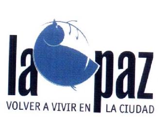 LA PAZ VOLVER A VIVIR EN LA CIUDAD