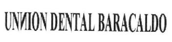 UNNION DENTAL BARACALDO