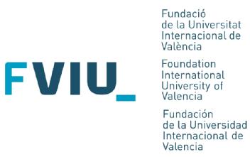 FVIU-FUNDACIO DE LA UNIVERSITAT INTERNACIONAL DE VALENCIA-FOUNDATION INTERNATIONAL UNIVERSITY OF VALENCIA-FUNDACION DE LA UNIVERSIDAD INTERNACIONAL DE VALENCIA