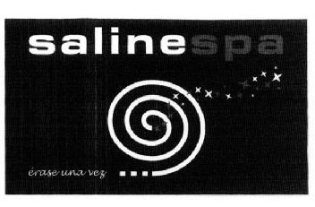 SALINESPA ERASE UNA VEZ