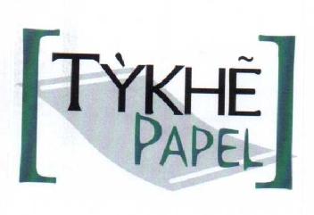 TYKHE PAPEL