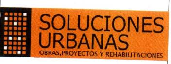 SOLUCIONES URBANAS OBRAS, PROYECTOS Y REHABILITACIONES