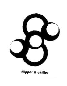 FLIPPER & CHILLER