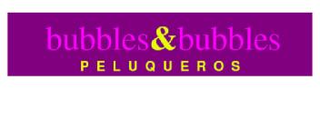 BUBBLES & BUBBLES PELUQUEROS