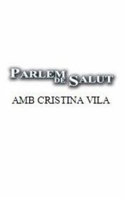 PARLEM DE SALUT AMB CRISTINA VILA