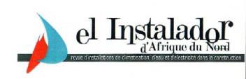 EL INSTALADOR D'AFRIQUE DU NORD REVUE D'INSTALLATIONS DE CLIMATISATION, D'EAU ET D'ELECTRICITE DANS LA CONSTRUCTION