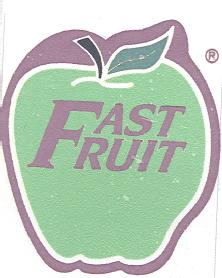 FAST FRUIT