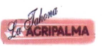 LA TAHONA AGRIPALMA