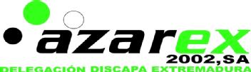 AZAREX 2002, S.A. DELEGACION DISCAPA EXTREMADURA