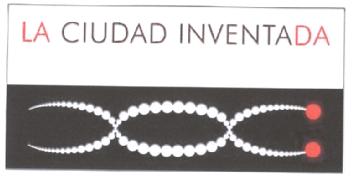 LA CIUDAD INVENTADA