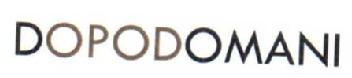 DOPODOMANI